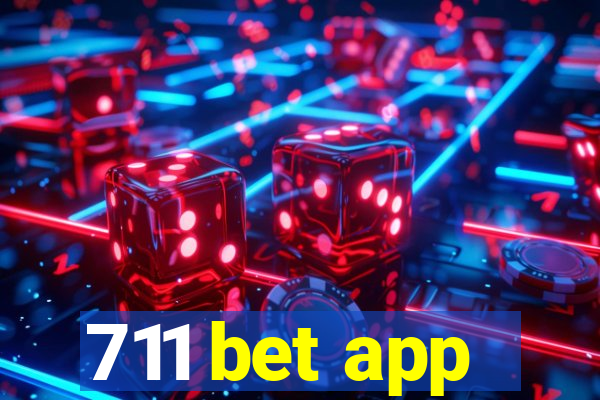 711 bet app